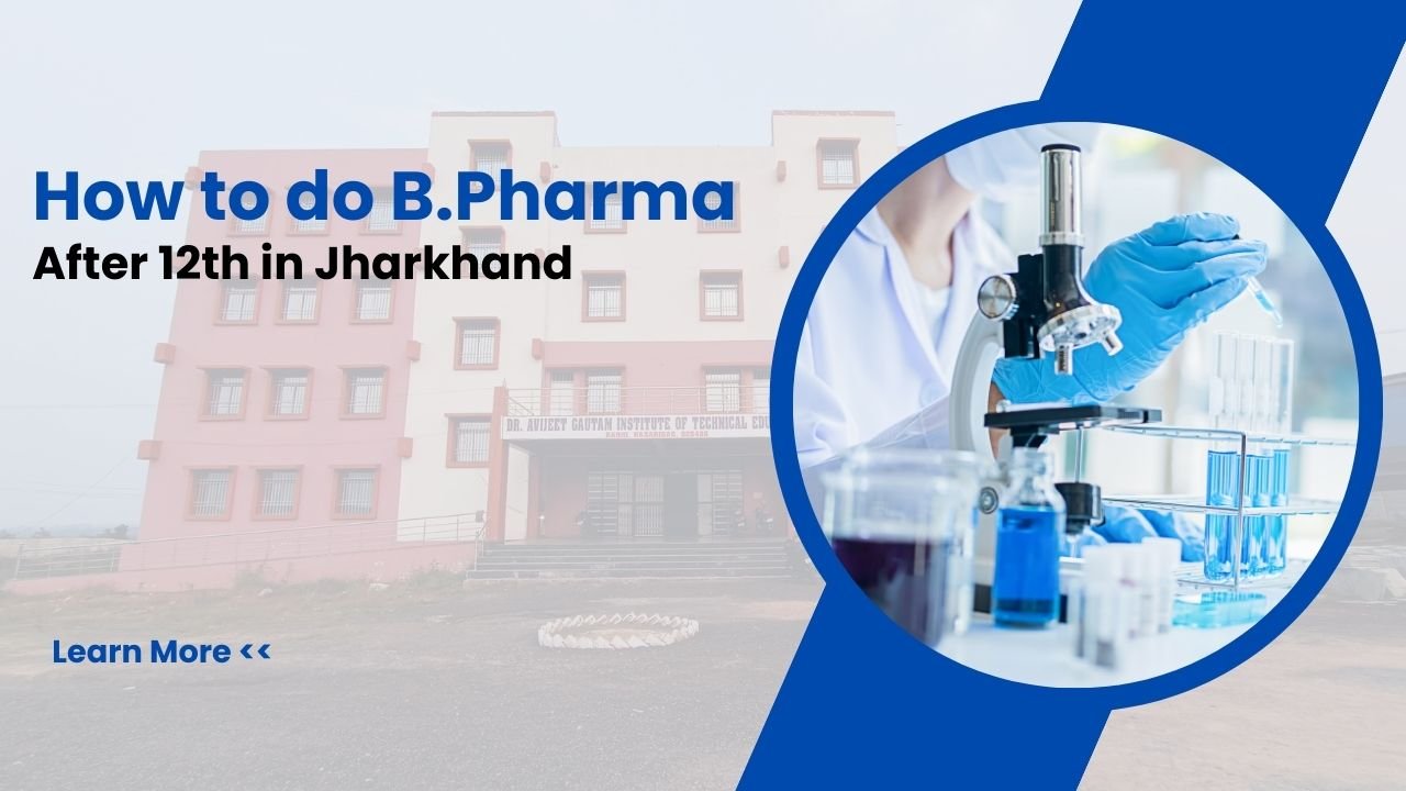 How to Do B. Pharma After 12th in Jharkhand?